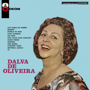 Dalva De Oliveira mais tocadas 2026