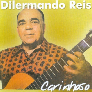 Dilermando Reis mais tocadas 2026