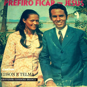 Edson E Telma mais tocadas 2026