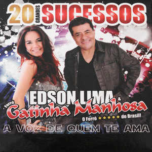 Edson Lima E Gatinha Manhosa mais tocadas 2026