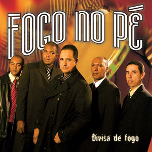 Fogo No Pe mais tocadas 2026