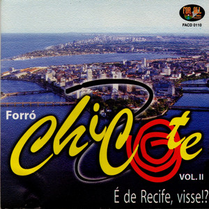 Forro Chicote mais tocadas 2026