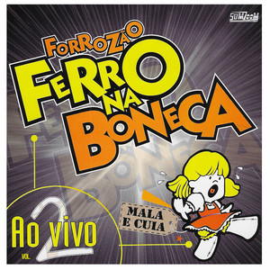 Forrozao Ferro Na Boneca mais tocadas 2026