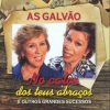 Galvao mais tocadas 2026