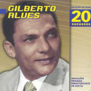 Gilberto Alves mais tocadas 2026