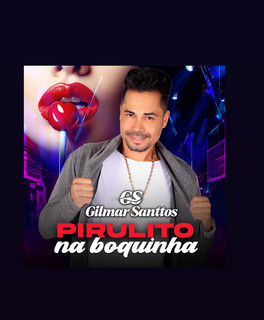 Gilmar Santtos mais tocadas 2026