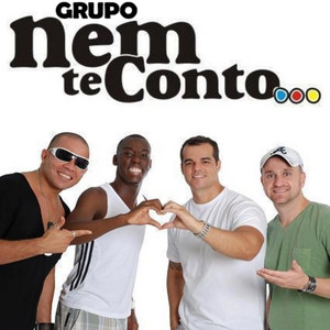 Grupo Nem Te Conto mais tocadas 2026