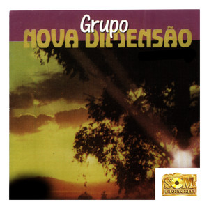 Grupo Nova Dimensao mais tocadas 2026