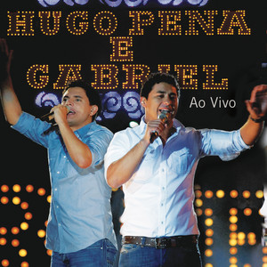 Hugo Pena Gabriel mais tocadas 2026