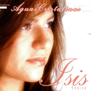 Isis Regina mais tocadas 2026