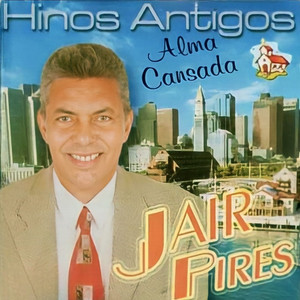 Jair Pires mais tocadas 2026