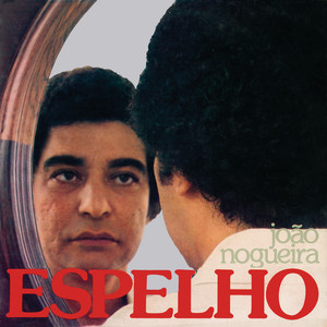 Joao Nogueira mais tocadas 2026