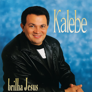 Kalebe mais tocadas 2026
