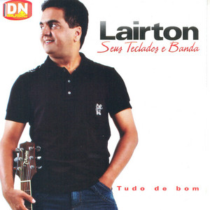 Lairton mais tocadas 2026