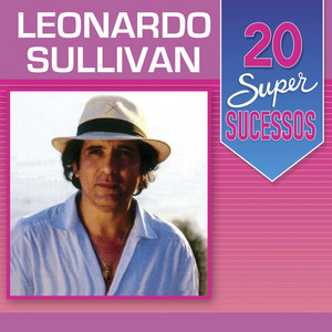 Leonardo Sullivan mais tocadas 2026