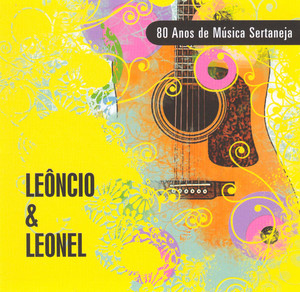 Leoncio E Leonel mais tocadas 2026