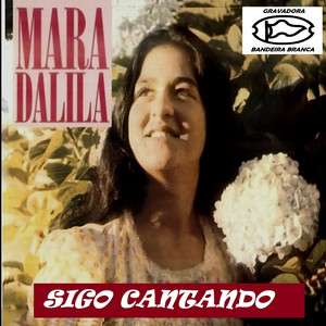 Mara Dalila mais tocadas 2026
