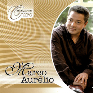Marco Aurelio mais tocadas 2026