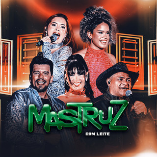 Mastruz Com Leite mais tocadas 2026