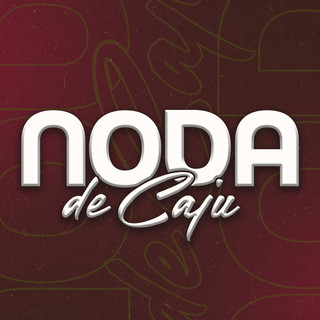 Noda De Caju mais tocadas 2026