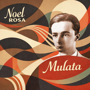 Noel Rosa mais tocadas 2026