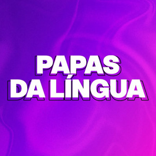 Papas Da Lingua mais tocadas 2026