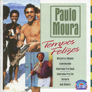 Paulo Moura mais tocadas 2026