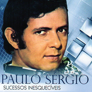 Playlists – Paulo Sergio Mais Tocadas Paulo Sergio mais tocadas 2026