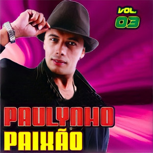 Paulynho Paixao mais tocadas 2026