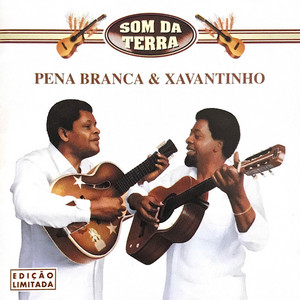 Pena Branca E Xavantinho mais tocadas 2026
