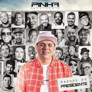 Pinha Presidente mais tocadas 2026