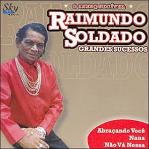 Raimundo Soldado mais tocadas 2026
