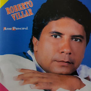 Roberto Villar mais tocadas 2026