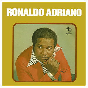 Ronaldo Adriano mais tocadas 2026