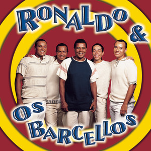 Ronaldo E Os Barcellos mais tocadas 2026