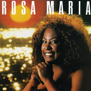 Rosa Maria mais tocadas 2026