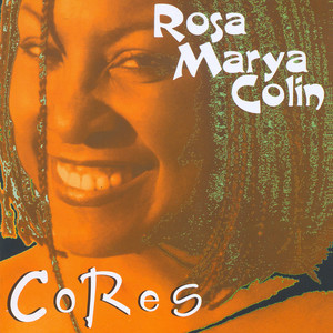 Rosa Marya Colin mais tocadas 2026