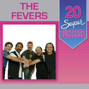 The Fevers mais tocadas 2026