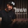Thiagao mais tocadas 2026