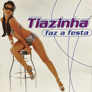 Tiazinha mais tocadas 2026