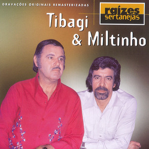 Tibagi E Miltinho mais tocadas 2026