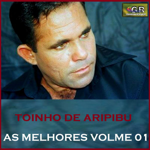 Toinho De Aripibu mais tocadas 2026