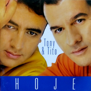 Tony E Tito mais tocadas 2026