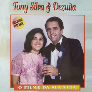 Tony Silva E Dezuita mais tocadas 2026