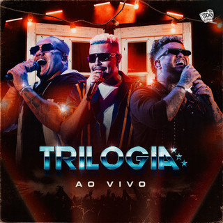 Trilogia mais tocadas 2026