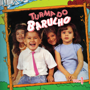 Turma Do Barulho mais tocadas 2026
