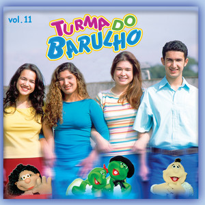 Turma Do Barulho mais tocadas 2026