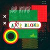 Playlists – Axe Blond Mais Tocadas Axe Blond mais tocadas 2026