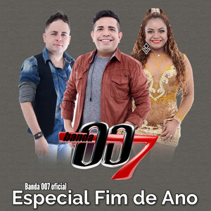 Banda 007 Oficial mais tocadas 2026