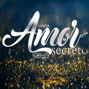 Banda Amor Secreto mais tocadas 2026